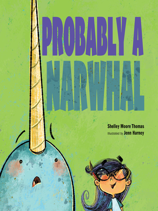 Title details for Probably a Narwhal by Shelley Moore Thomas - Available